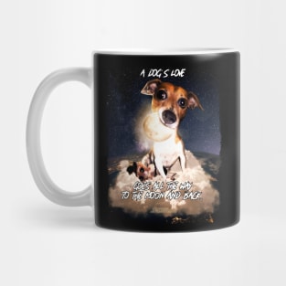 A dog's love goes all the way to the moon and back... Mug